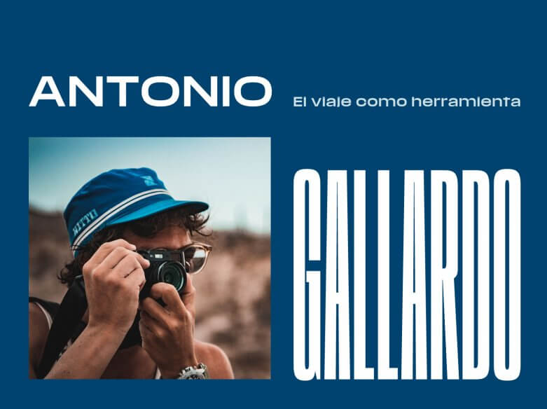 Antonio Gallardo, el viaje como herramienta. Autorretrato
